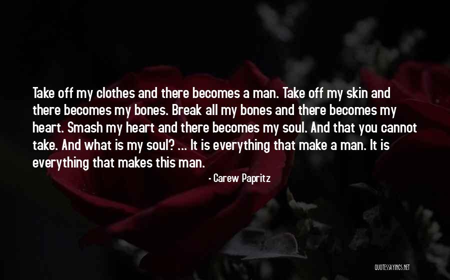 Carew Papritz Quotes 900040