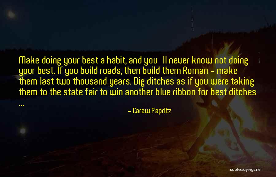 Carew Papritz Quotes 987623