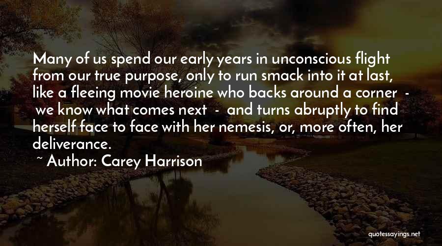 Carey Harrison Quotes 235847