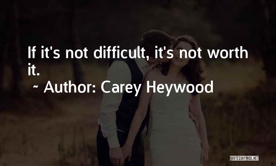 Carey Heywood Quotes 161788