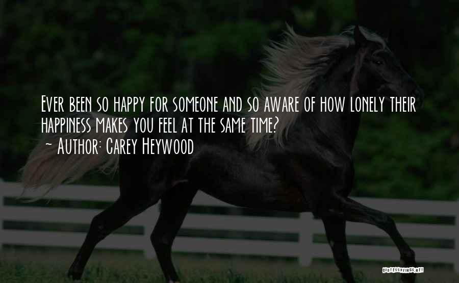 Carey Heywood Quotes 467162