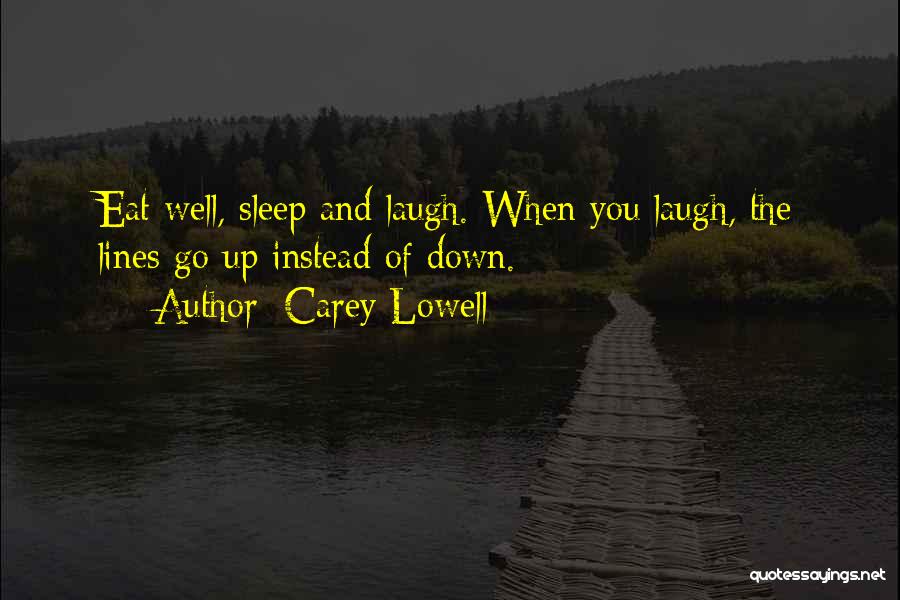 Carey Lowell Quotes 1168913