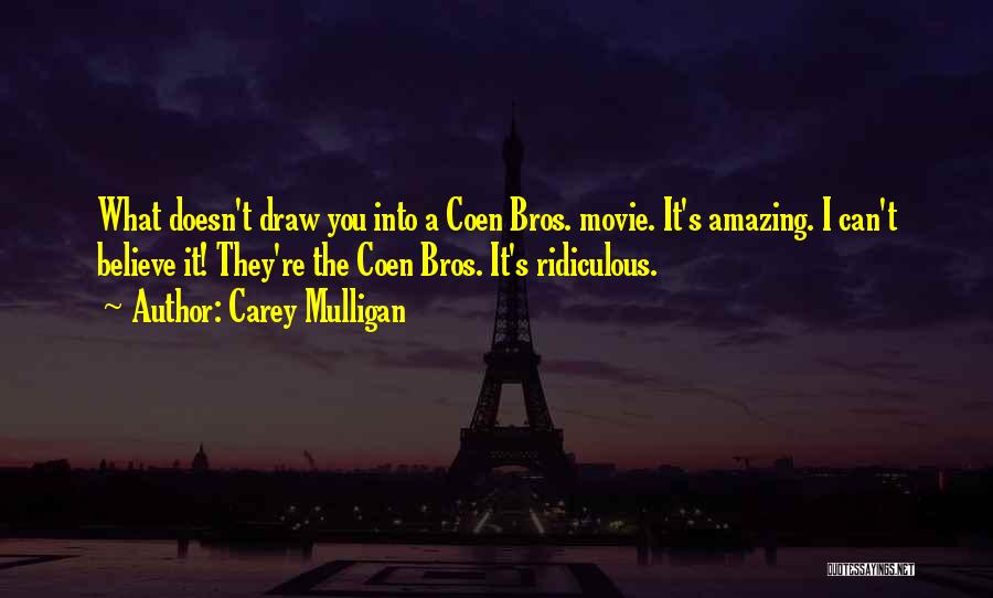 Carey Mulligan Quotes 1058685