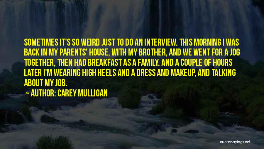 Carey Mulligan Quotes 1327619