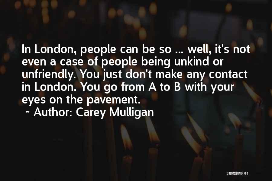 Carey Mulligan Quotes 1474916