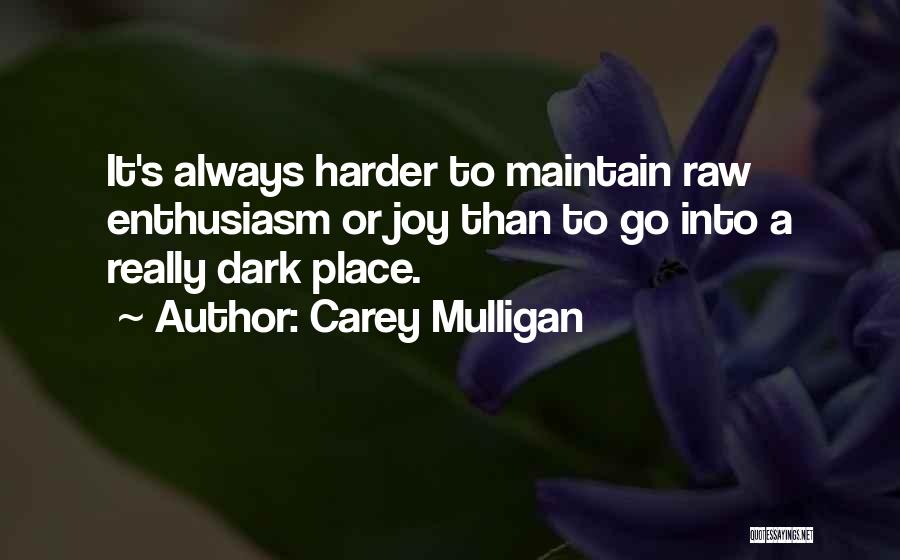 Carey Mulligan Quotes 2073110