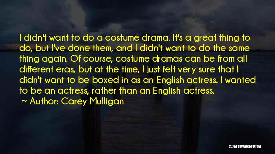 Carey Mulligan Quotes 384393