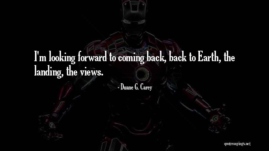 Carey Quotes By Duane G. Carey Carey Quotes By Duane G. Carey