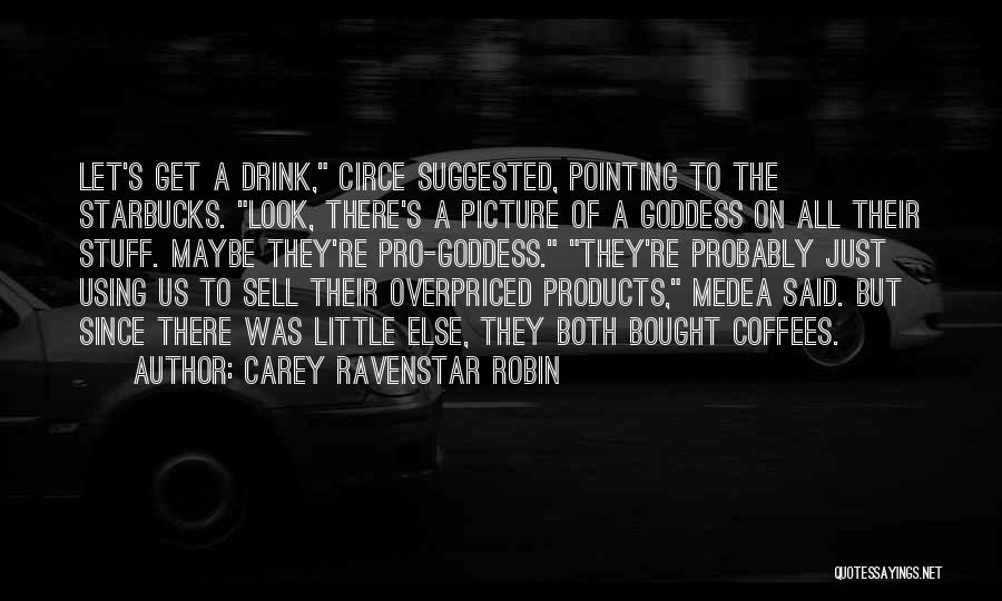 Carey RavenStar Robin Quotes 2180186