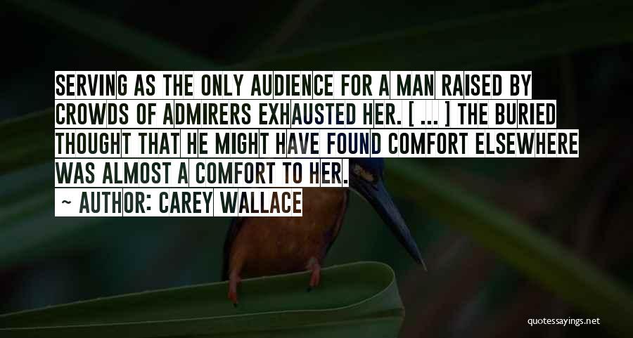 Carey Wallace Quotes 1294123