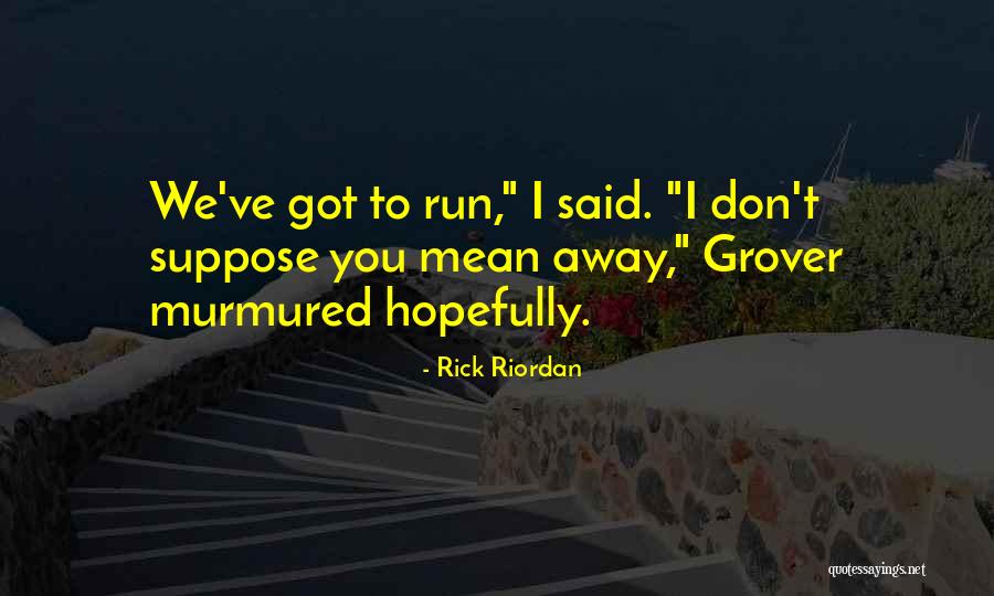 Carezone Quotes By Rick Riordan Carezone Quotes By Rick Riordan