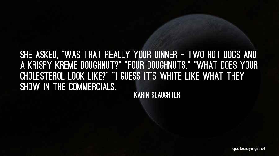 Carfax Dealer Quotes By Karin Slaughter Carfax Dealer Quotes By Karin Slaughter