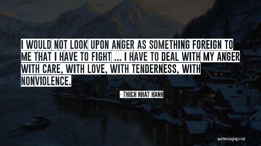 Cargill Fort Quotes By Thich Nhat Hanh Cargill Fort Quotes By Thich Nhat Hanh