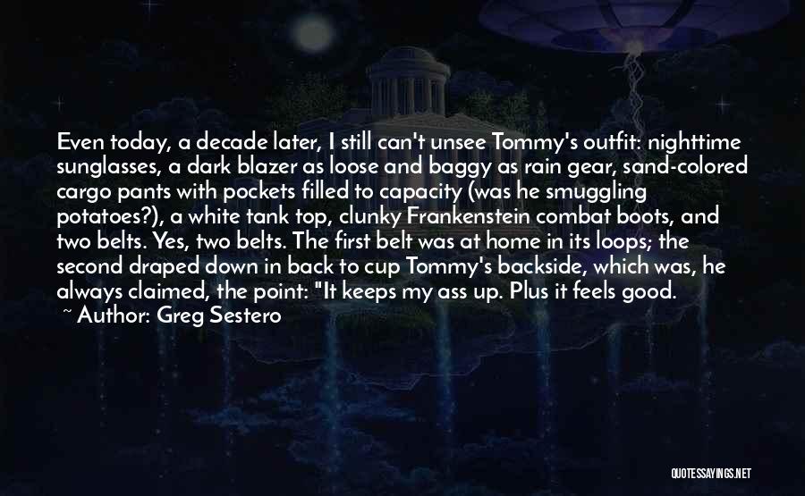 Cargo Pants Quotes By Greg Sestero