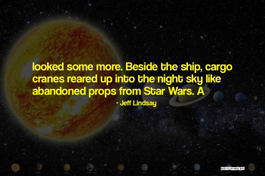 Cargo Ship Quotes By Jeff Lindsay Cargo Ship Quotes By Jeff Lindsay