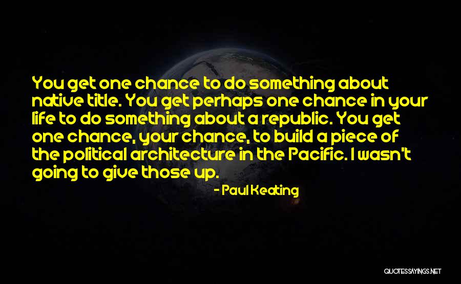 Carhop Quotes By Paul Keating Carhop Quotes By Paul Keating