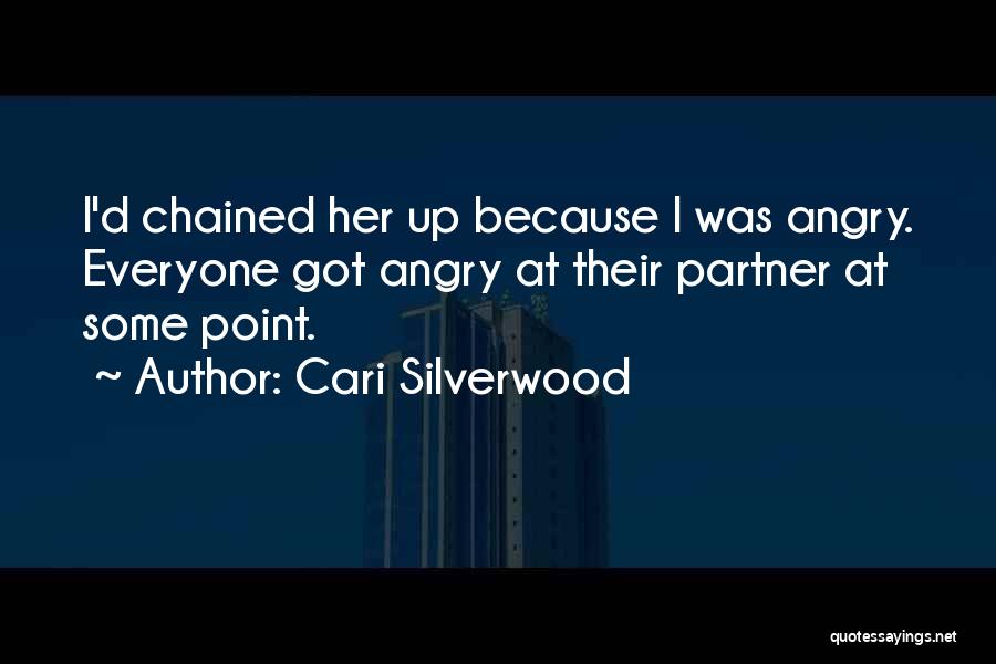 Cari Silverwood Quotes 1706549