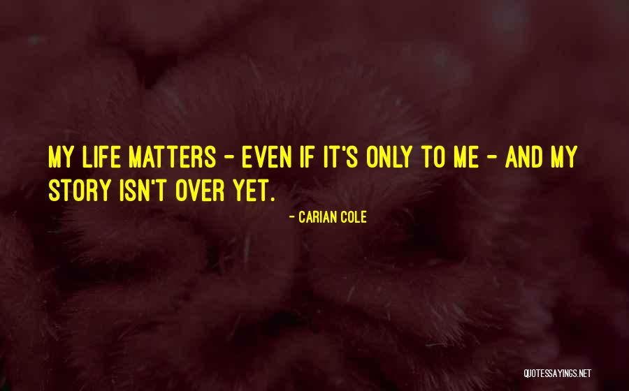 Carian Cole Quotes 1188300 Carian Cole Quotes 1188300