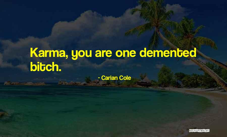 Carian Cole Quotes 1764964 Carian Cole Quotes 1764964
