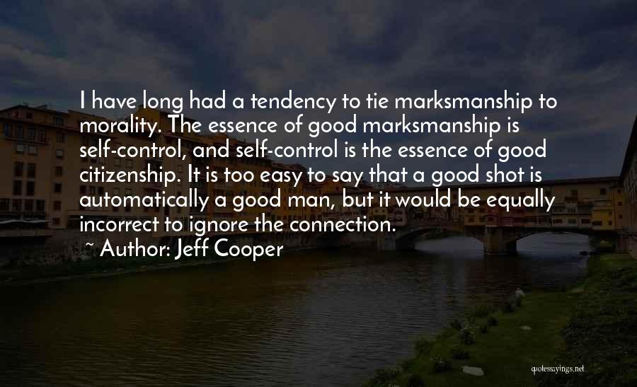 Carias Caroline Quotes By Jeff Cooper