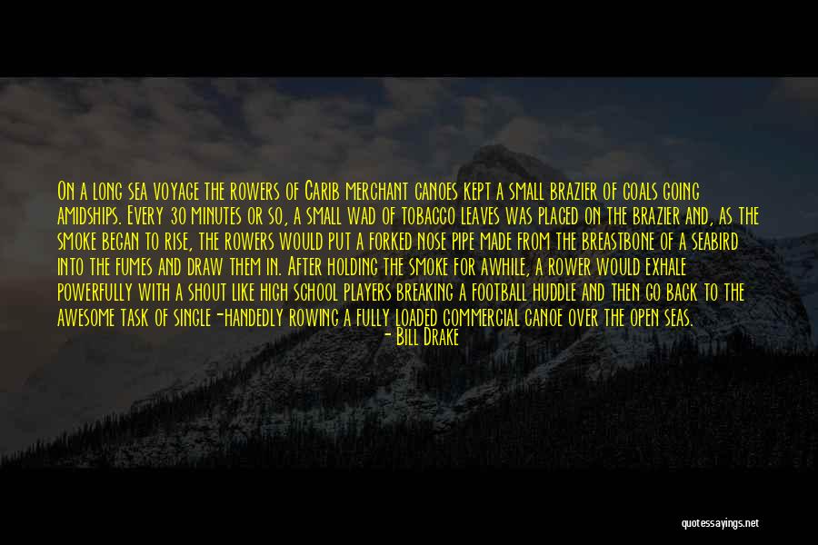Carib Quotes By Bill Drake Carib Quotes By Bill Drake
