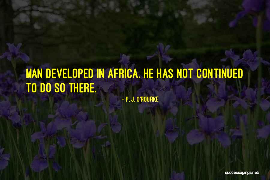 Caribana Festival Quotes By P. J. O'Rourke