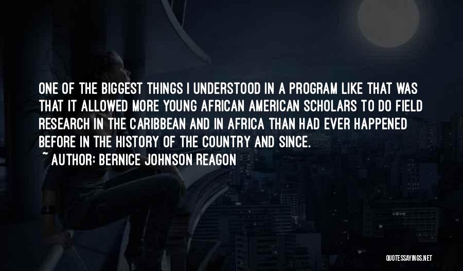 Caribbean History Quotes By Bernice Johnson Reagon