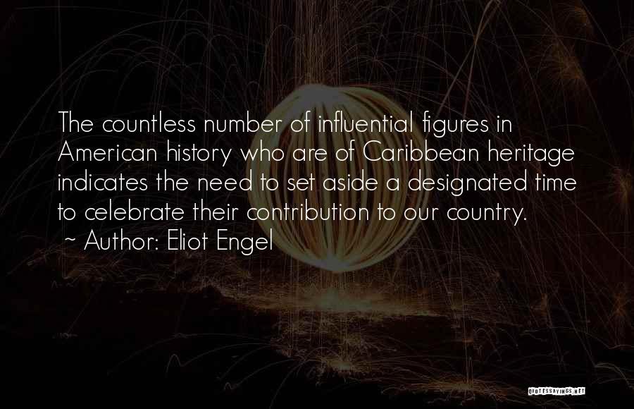 Caribbean History Quotes By Eliot Engel