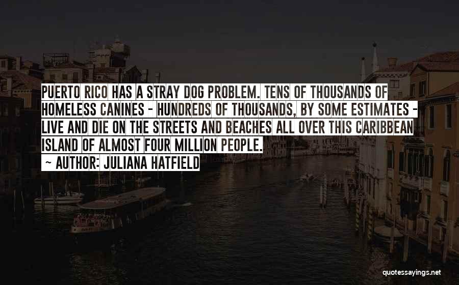 Caribbean Island Quotes By Juliana Hatfield