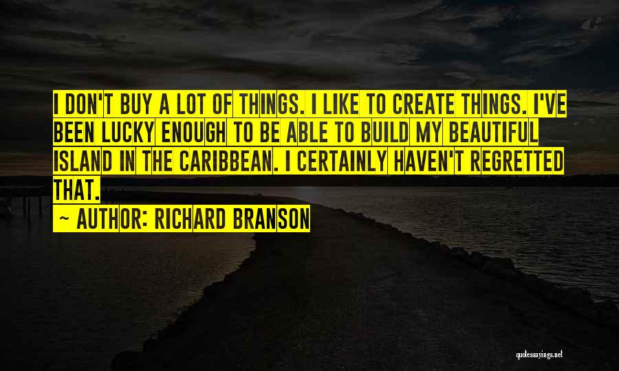 Caribbean Island Quotes By Richard Branson