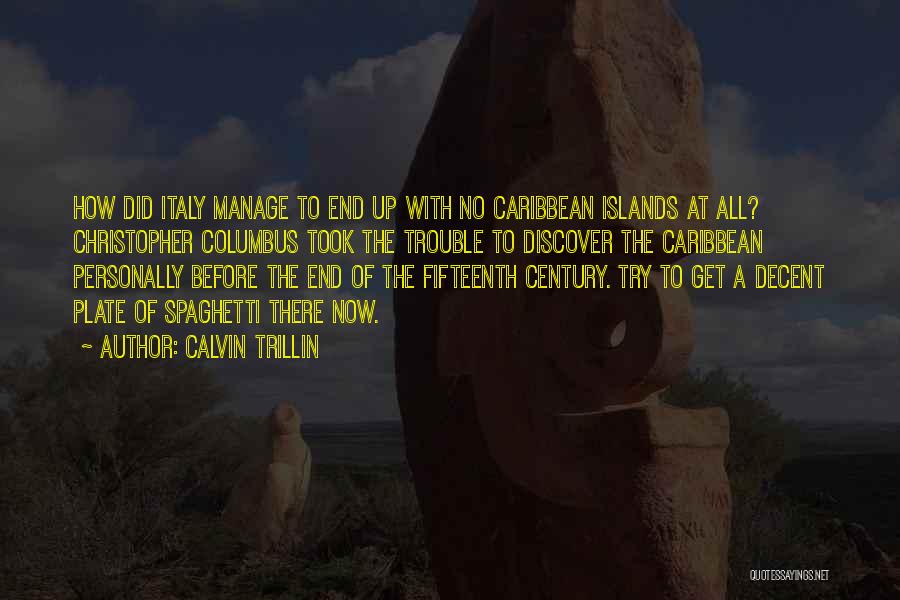 Caribbean Islands Quotes By Calvin Trillin