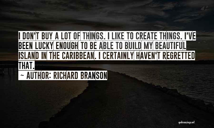 Caribbean Islands Quotes By Richard Branson