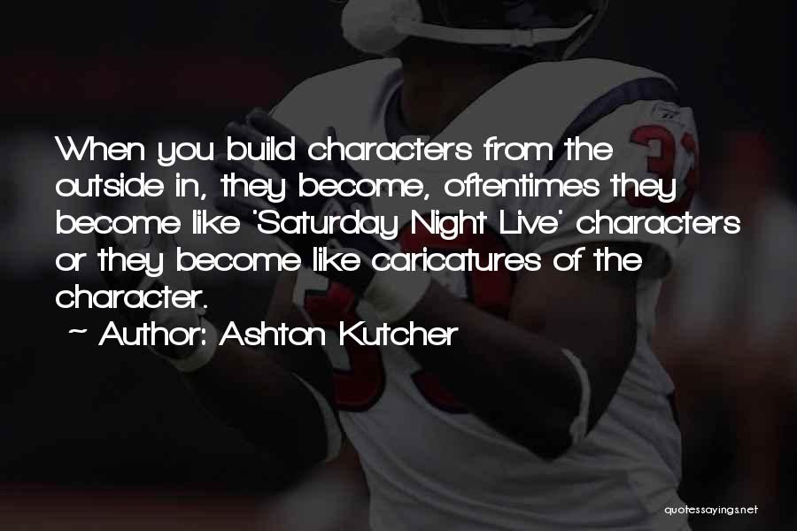 Caricatures Quotes By Ashton Kutcher