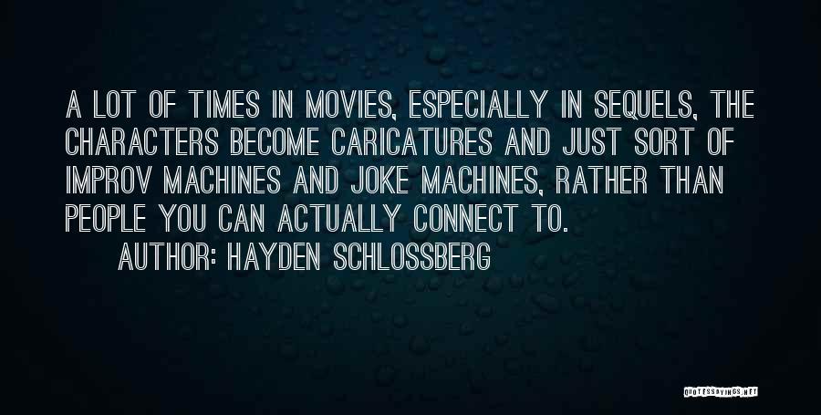 Caricatures Quotes By Hayden Schlossberg