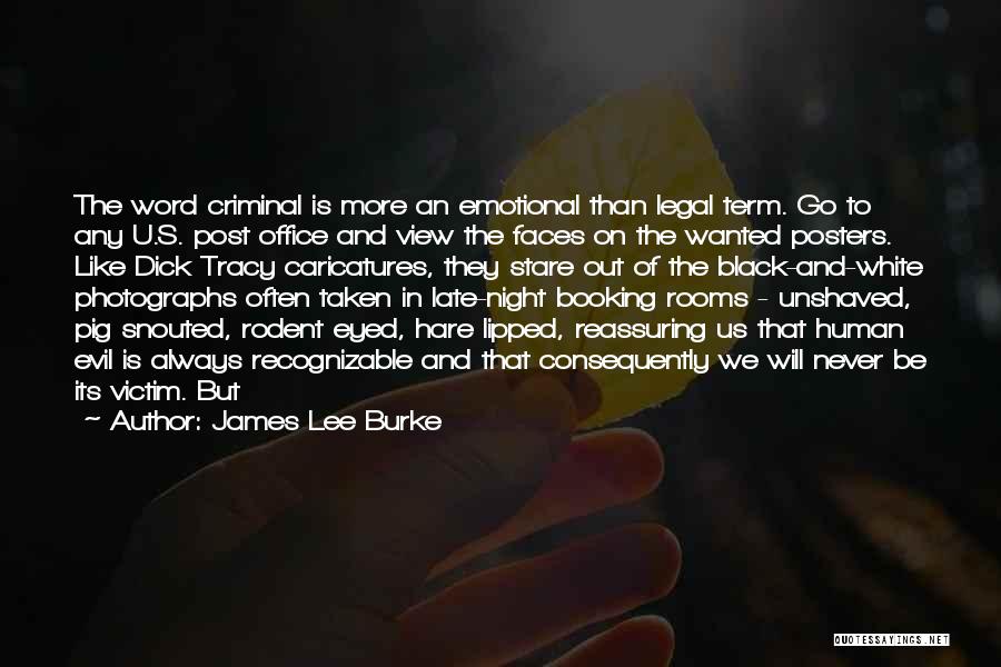 Caricatures Quotes By James Lee Burke