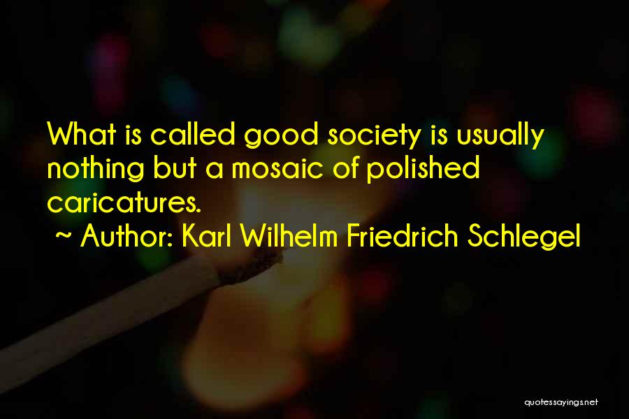 Caricatures Quotes By Karl Wilhelm Friedrich Schlegel