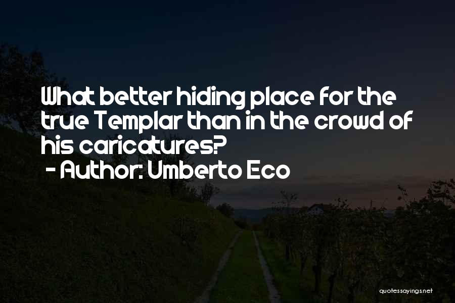 Caricatures Quotes By Umberto Eco