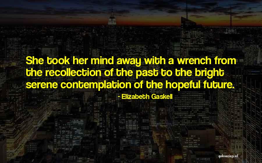 Carichi Pendenti Quotes By Elizabeth Gaskell Carichi Pendenti Quotes By Elizabeth Gaskell