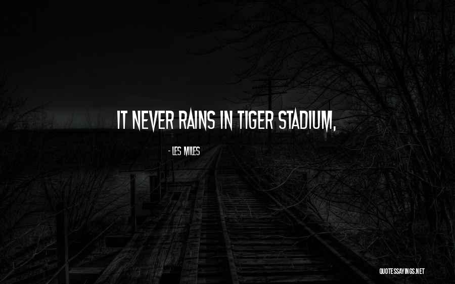 Caridad Sanchez Quotes By Les Miles Caridad Sanchez Quotes By Les Miles