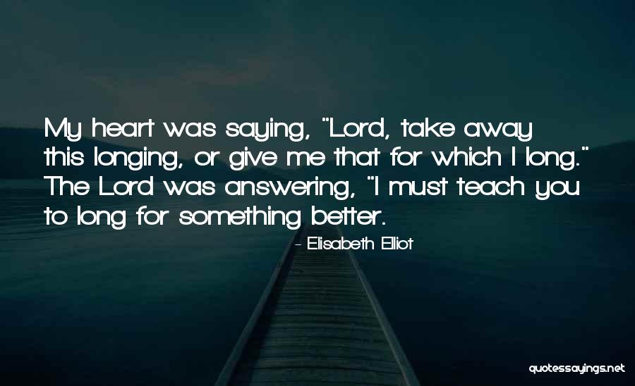 Carides Actress Quotes By Elisabeth Elliot Carides Actress Quotes By Elisabeth Elliot