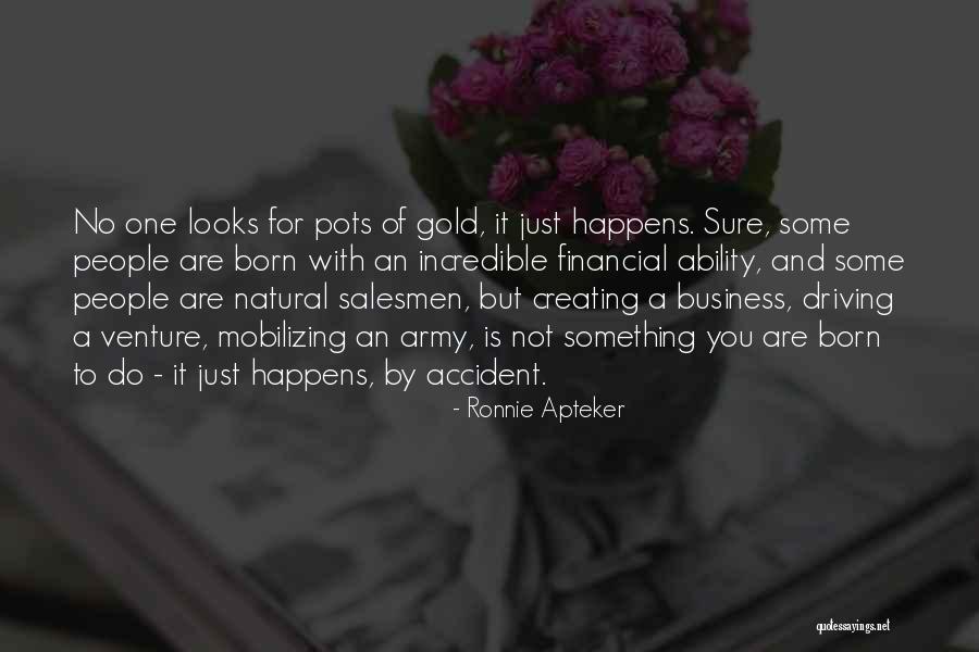 Carides Actress Quotes By Ronnie Apteker Carides Actress Quotes By Ronnie Apteker