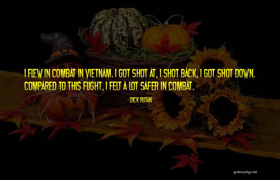 Carieras Quotes By Dick Rutan Carieras Quotes By Dick Rutan