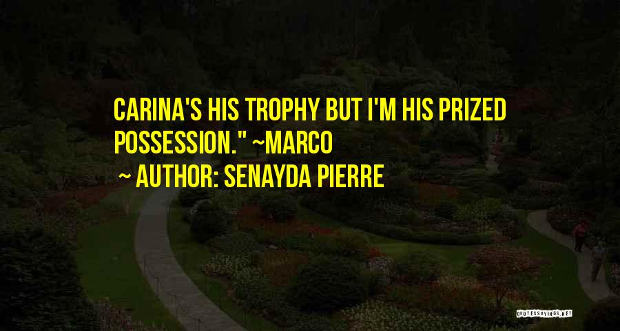 Carina Quotes By Senayda Pierre