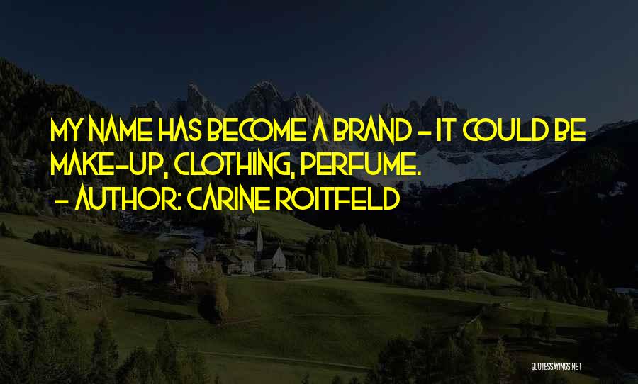 Carine Roitfeld Quotes 1269528