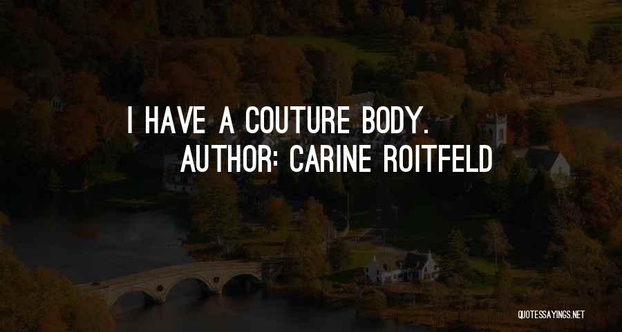 Carine Roitfeld Quotes 1317517