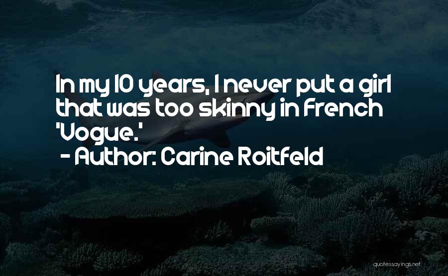 Carine Roitfeld Quotes 1341263