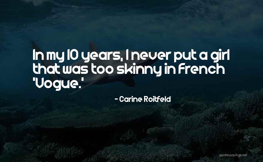 Carine Roitfeld Quotes 1341263