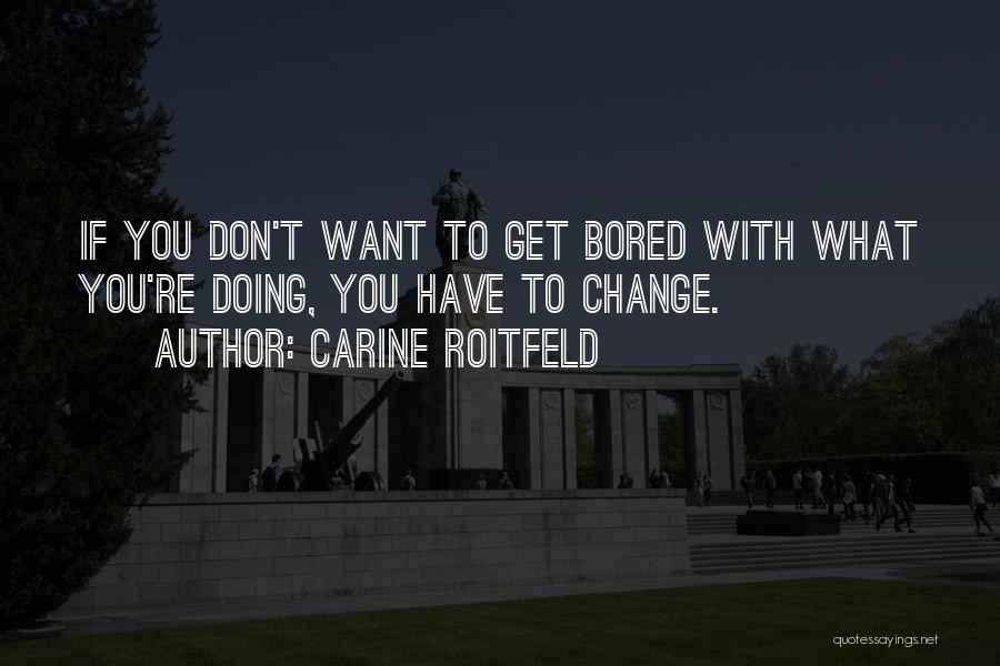 Carine Roitfeld Quotes 1359003