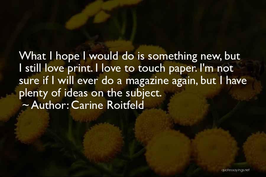 Carine Roitfeld Quotes 1439765