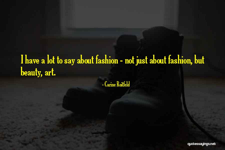 Carine Roitfeld Quotes 1524382 Carine Roitfeld Quotes 1524382